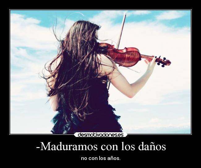 -Maduramos con los daños -