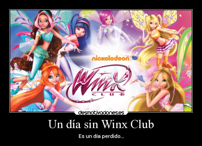 Un día sin Winx Club -