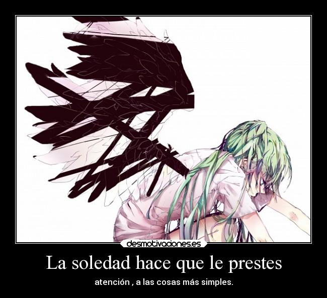 carteles soledad anime vocaloid hatsune miku desmotivaciones