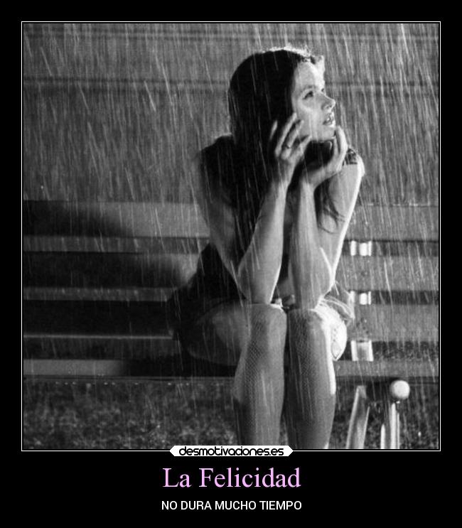 La Felicidad -
