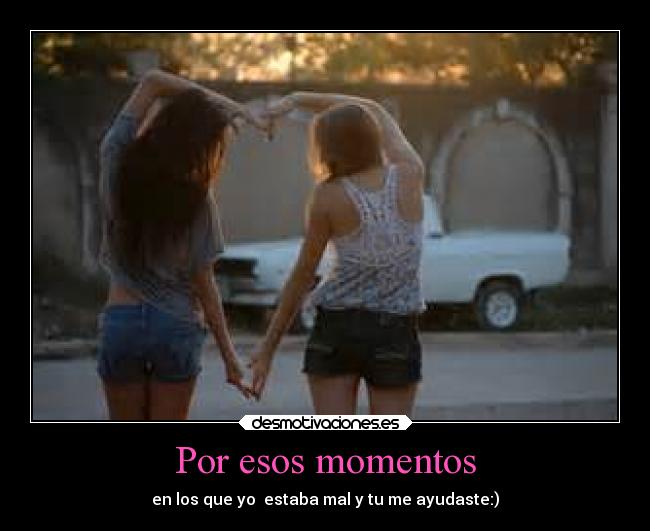 Por esos momentos - 