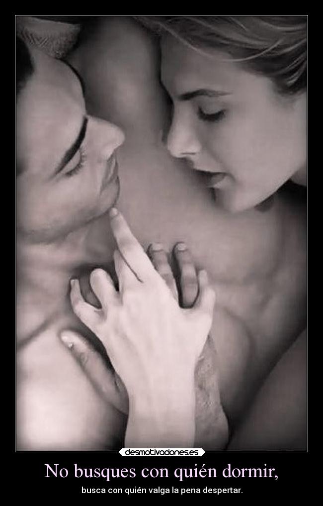 No busques con quién dormir, - 