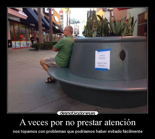 carteles hombre sentado banco recien pintado desmotivaciones