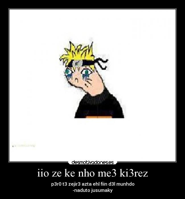 iio ze ke nho me3 ki3rez -