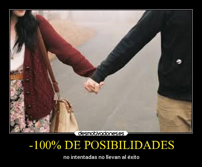 -100% DE POSIBILIDADES - 