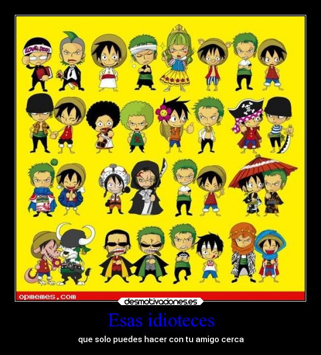 Esas idioteces - que solo puedes hacer con tu amigo cerca