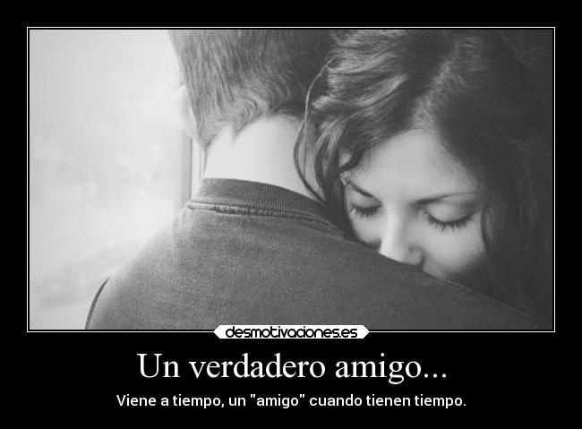 Un verdadero amigo... - 