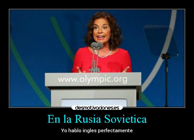 carteles humor ana botella discurso olimpiadas rusia sovietica hablar ingles perfectamente desmotivaciones