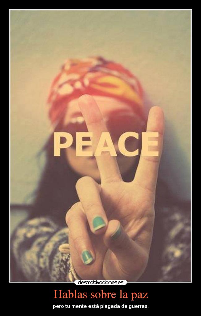 Hablas sobre la paz -