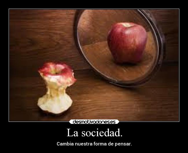 La sociedad. - 