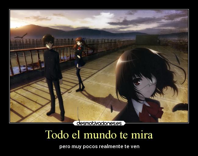 Todo el mundo te mira - pero muy pocos realmente te ven