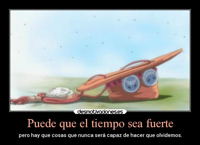 Puede que el tiempo sea fuerte - 