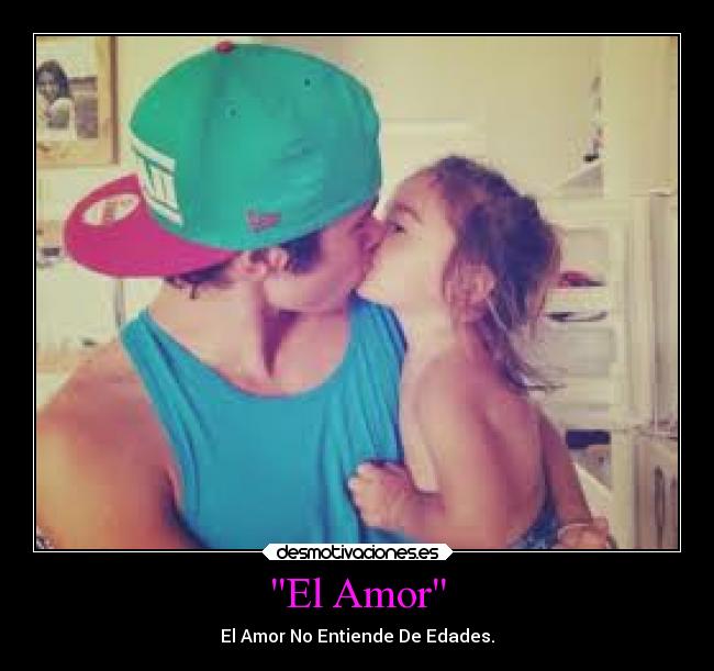 El Amor - El Amor No Entiende De Edades.