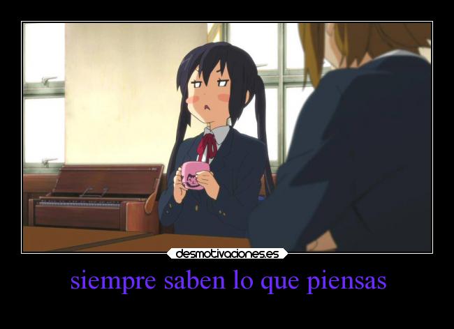 siempre saben lo que piensas - 