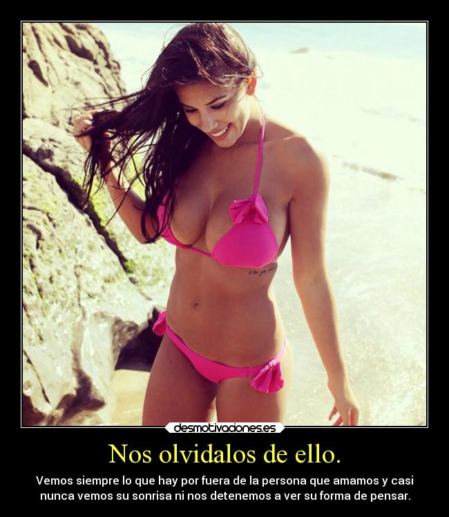 Nos olvidalos de ello. -