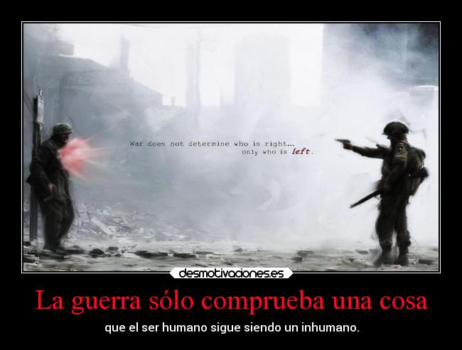 carteles guerra mundo hay que hacer cambio desmotivaciones