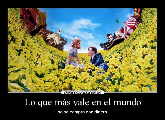 Lo que más vale en el mundo -