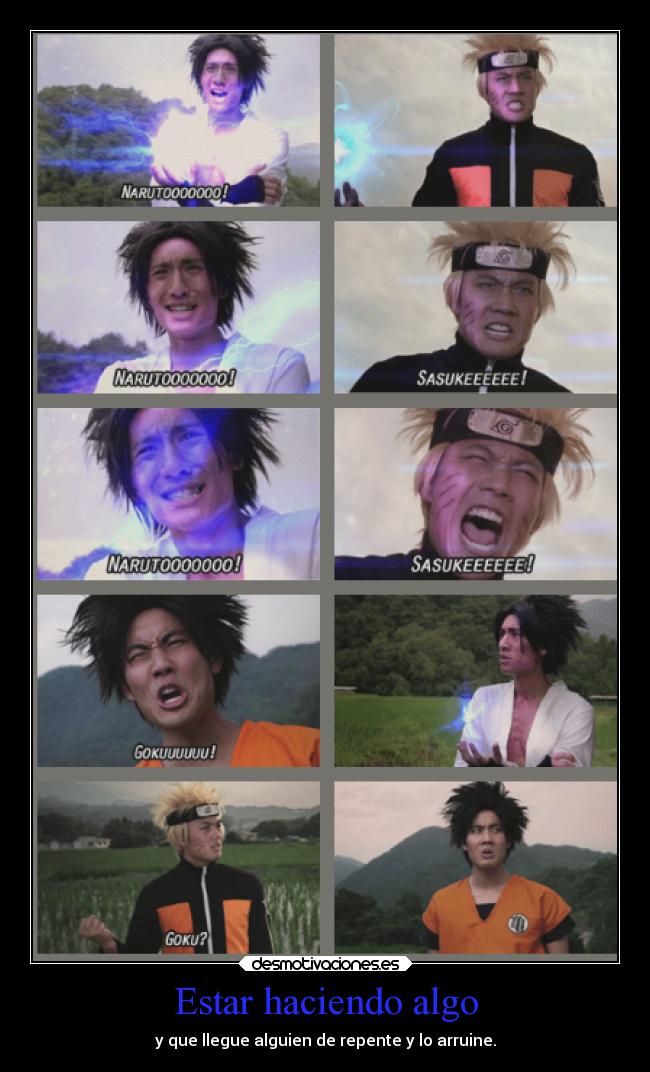 Estar haciendo algo -