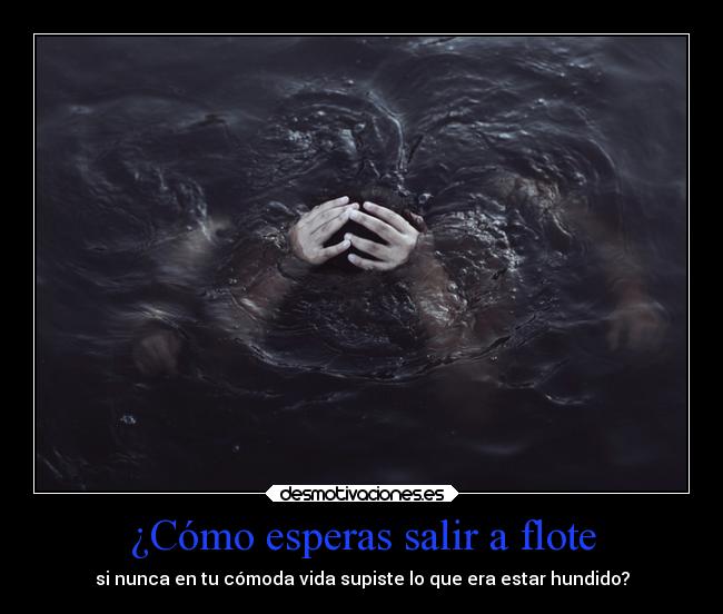 carteles fede28 vida hundidos duda existencial desmotivaciones