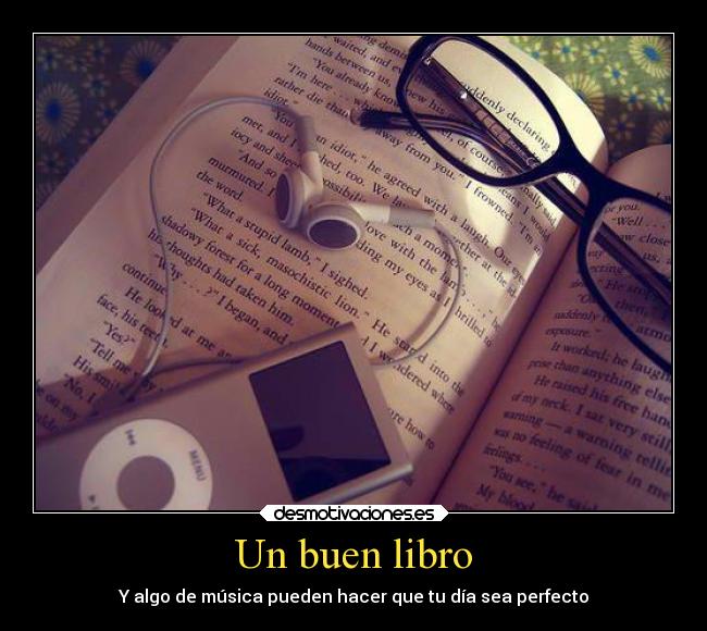 Un buen libro - Y algo de música pueden hacer que tu día sea perfecto