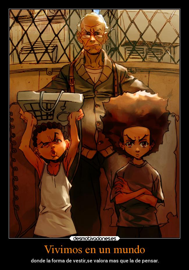 Vivimos en un mundo - donde la forma de vestir,se valora mas que la de pensar.