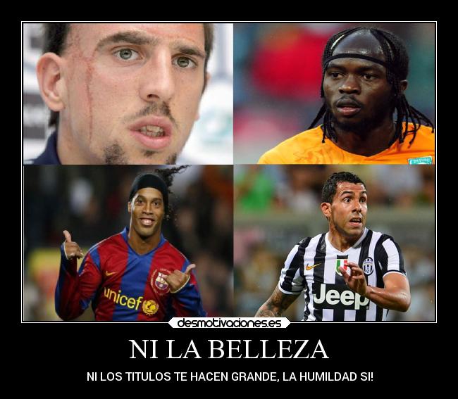 NI LA BELLEZA - NI LOS TITULOS TE HACEN GRANDE, LA HUMILDAD SI!