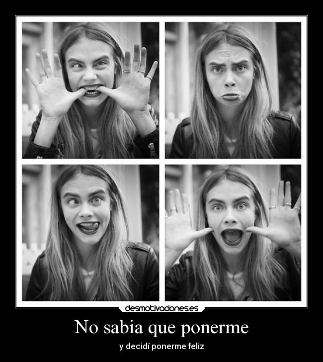 No sabia que ponerme - y decidí ponerme feliz