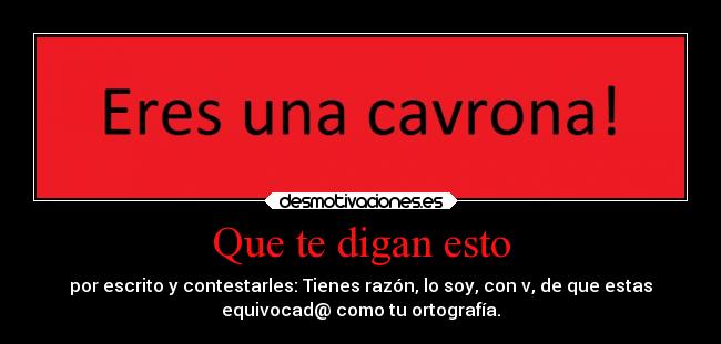 carteles alegria darle zas toda boca locanata95 desmotivaciones