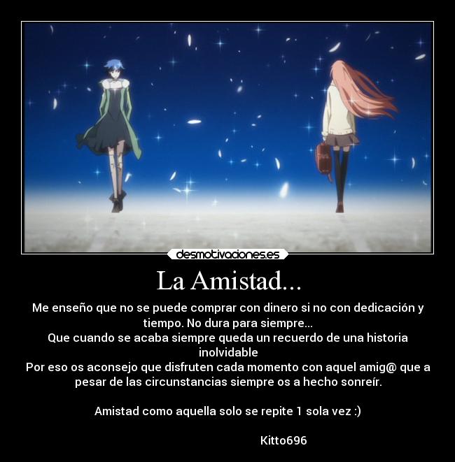 La Amistad... -