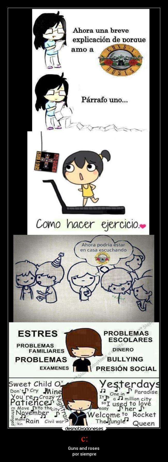 c: - Guns and roses 
por siempre