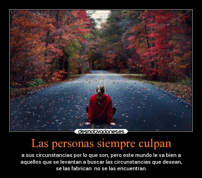 Las personas siempre culpan - 