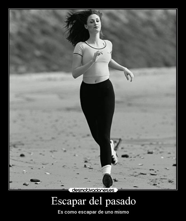 Escapar del pasado -