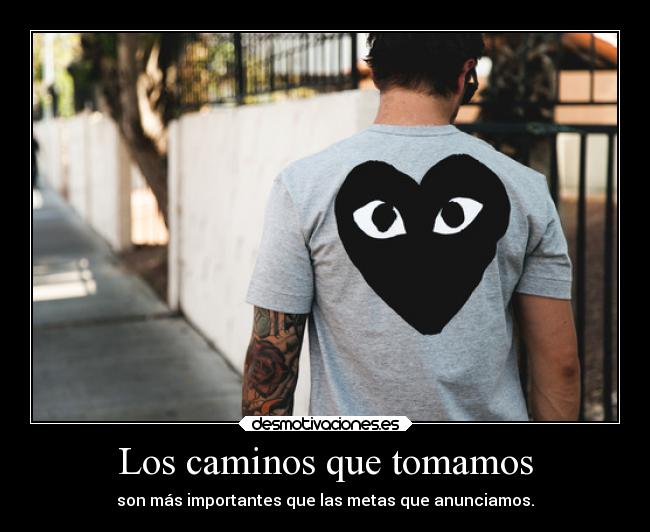 Los caminos que tomamos -