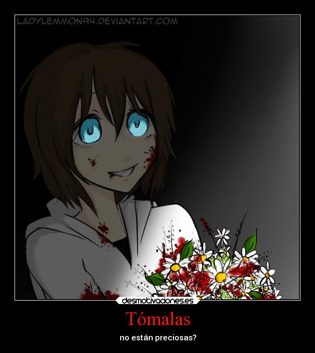 Tómalas - no están preciosas?