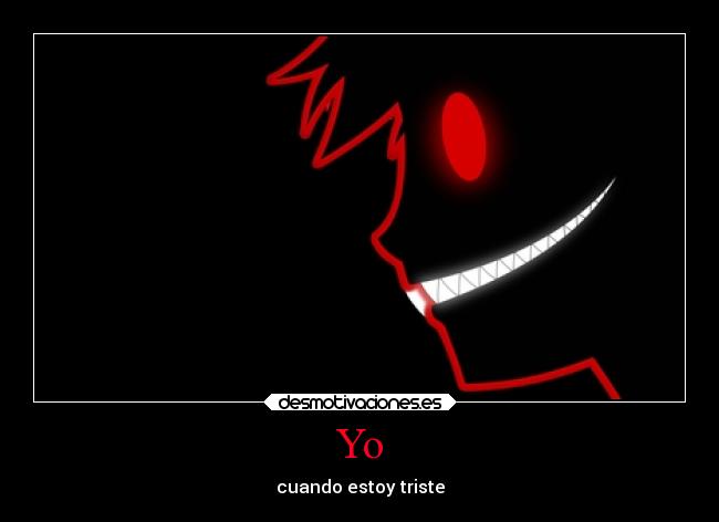 Yo - cuando estoy triste