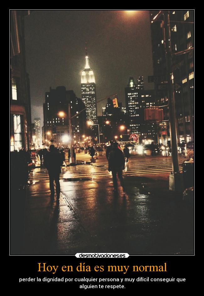Hoy en día es muy normal - 