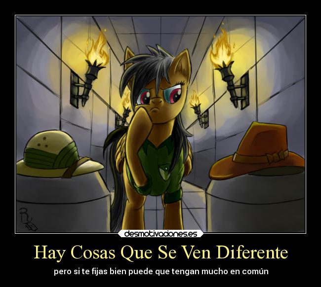 Hay Cosas Que Se Ven Diferente - pero si te fijas bien puede que tengan mucho en común