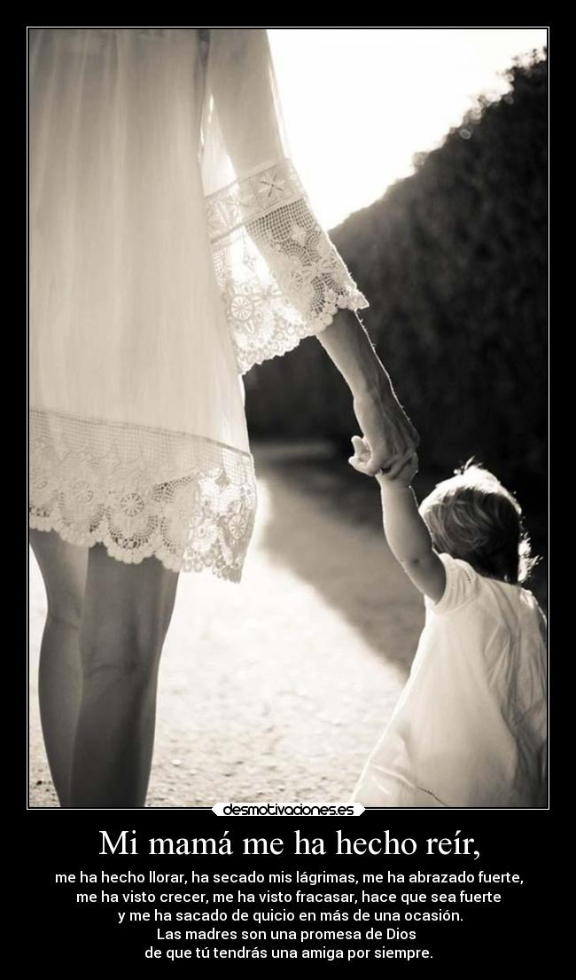 Mi mamá me ha hecho reír, - 