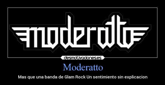 carteles moderatto desmotivaciones