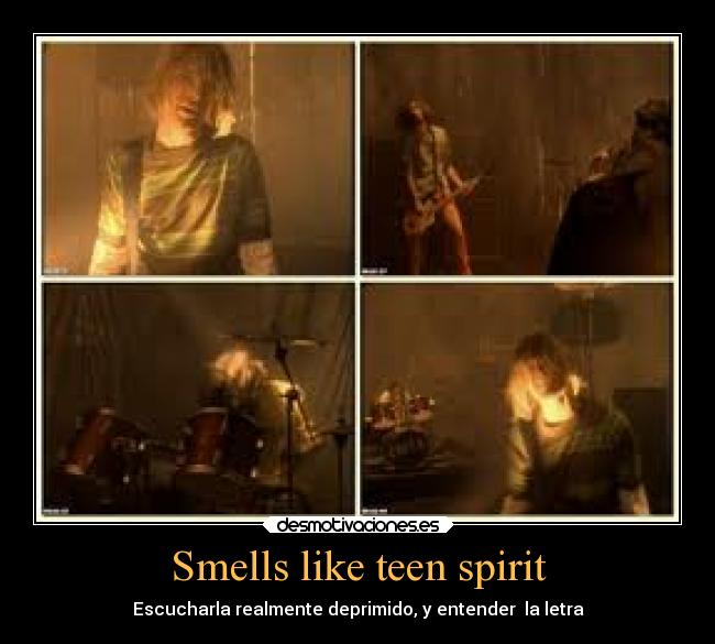 Smells like teen spirit - 