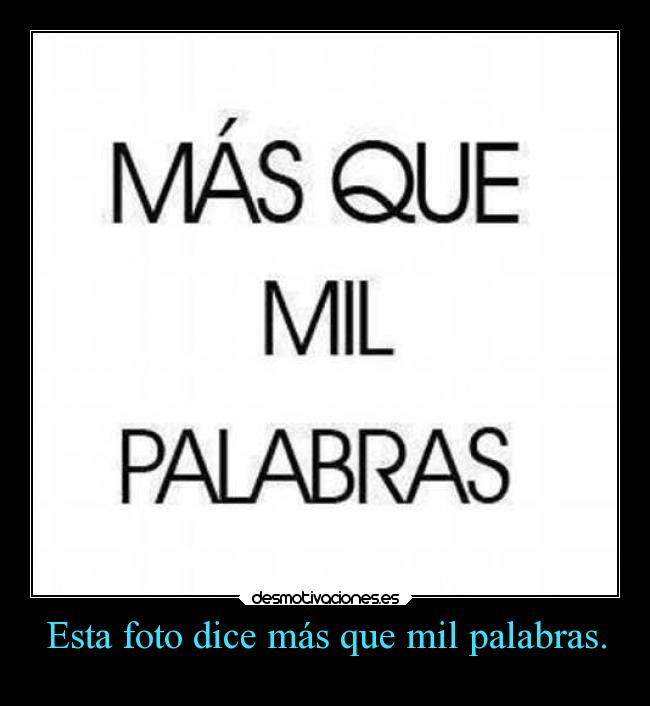 Esta foto dice más que mil palabras. Desmotivaciones
