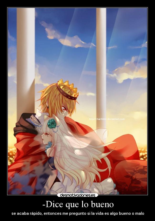 -Dice que lo bueno -