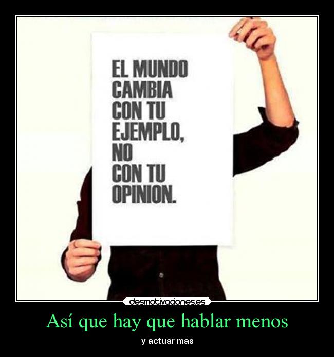 Así que hay que hablar menos - 