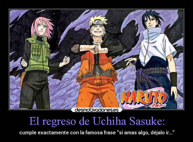 El regreso de Uchiha Sasuke: -