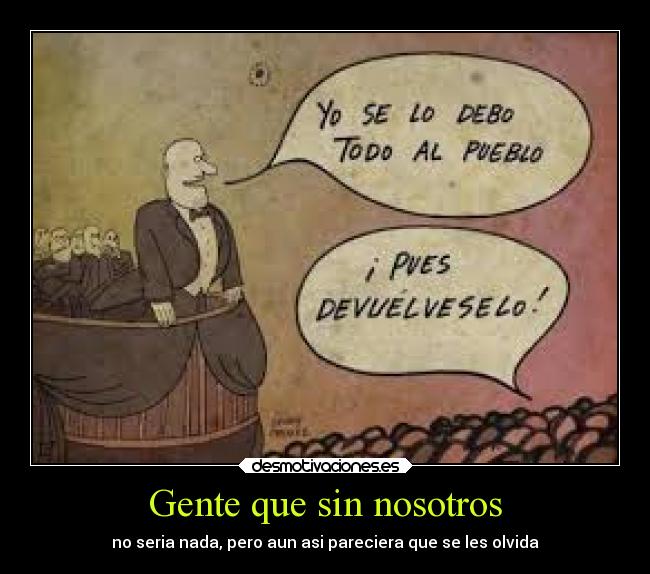 Gente que sin nosotros - 