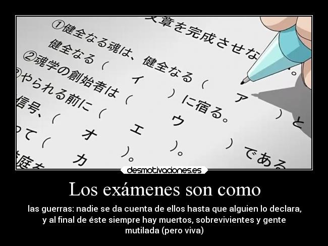 Los exámenes son como -