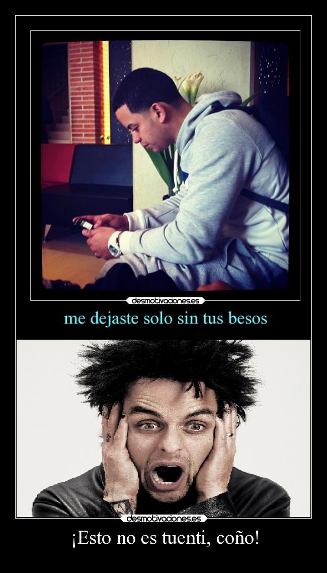 ¡Esto no es tuenti, coño! -