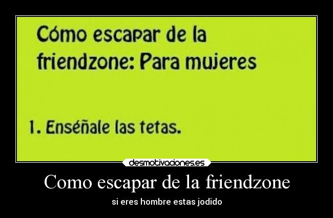 Como escapar de la friendzone - 