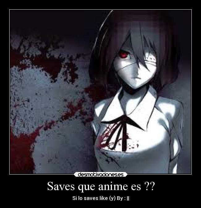 Saves que anime es ?? - Si lo saves like (y) By : ||