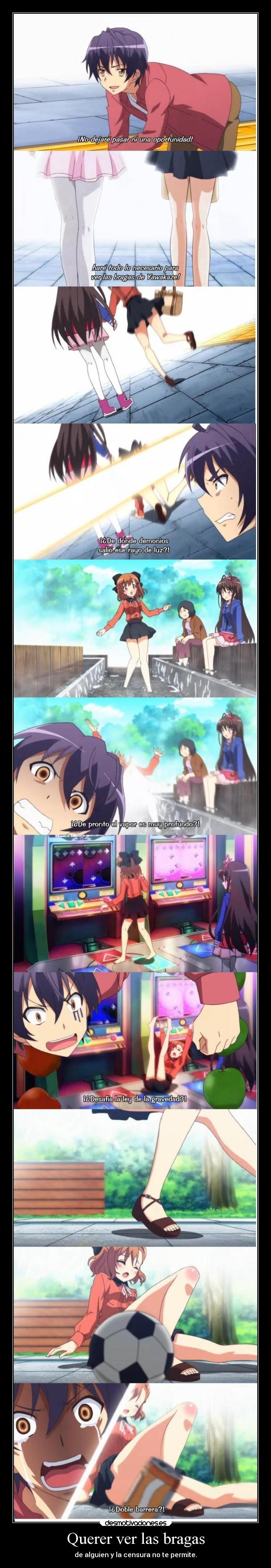 Querer ver las bragas - de alguien y la censura no te permite.